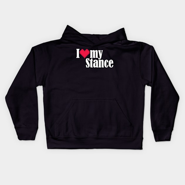 I Love my Stance Kids Hoodie by Dojaja